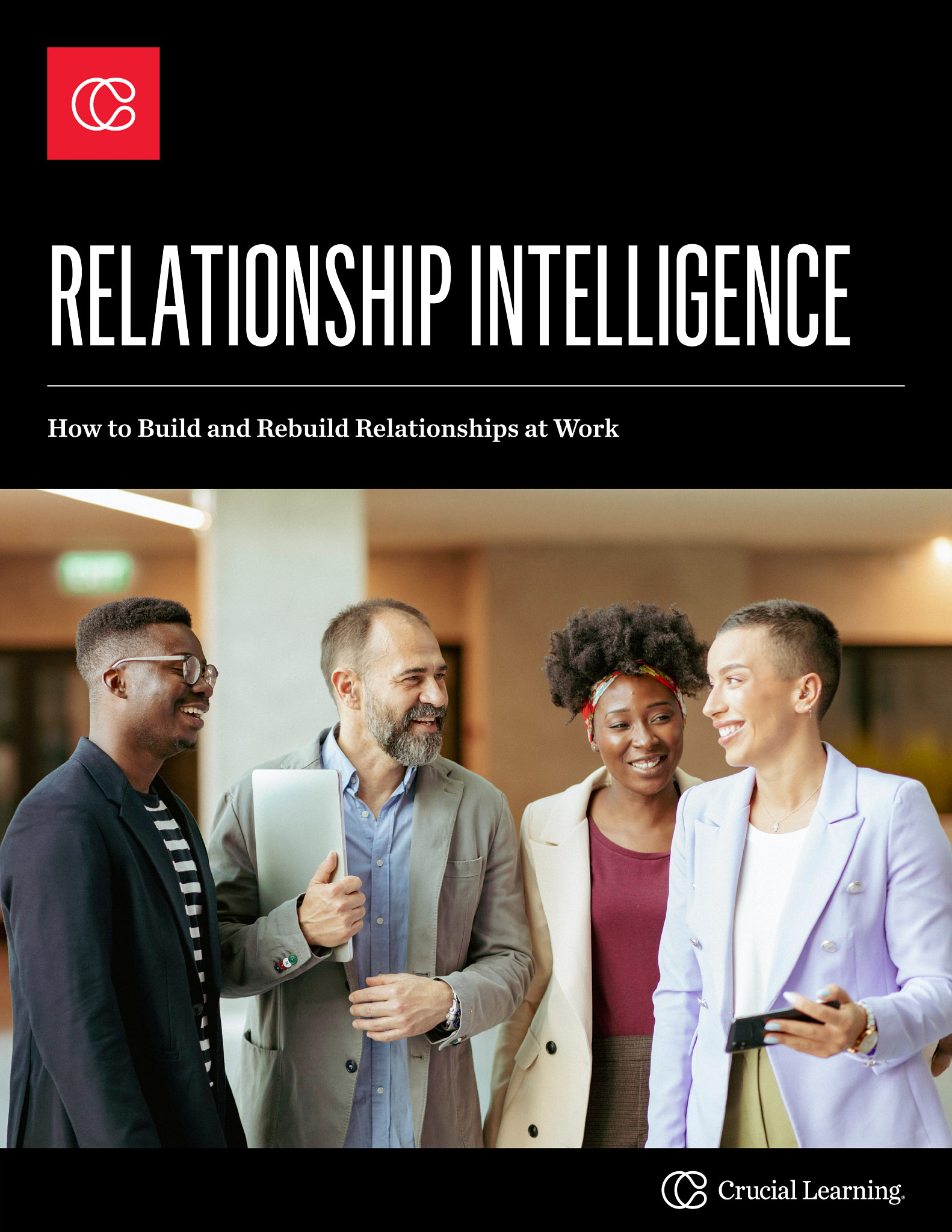 Relationship Intelligence: How to Build and Rebuild Relationships at Work